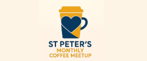 St Peter's Monthly Coffee Meetup